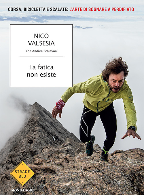 [Libri] La fatica non esiste – Nico Valsesia